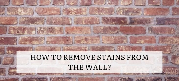 How to remove stains from the wall?