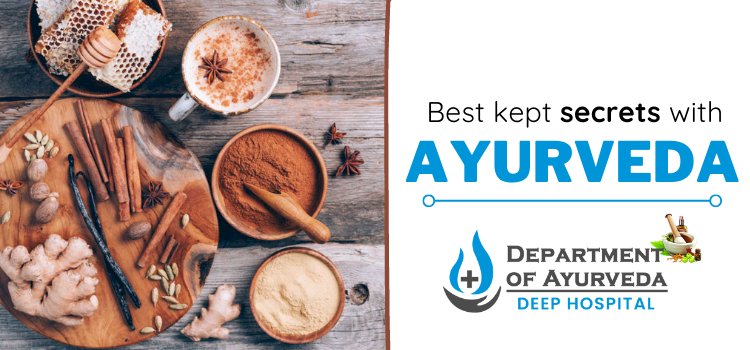 Which are the hidden secrets of Ayurveda you need to add to your daily life?